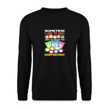 Parfois, j’appelle le bingo pour déception - Sweat-shirt Unisexe - noir - Devant - Alina (178cm) & Michal (187cm)