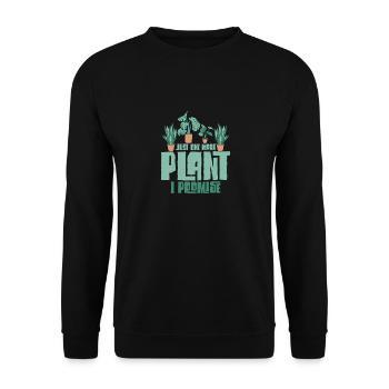 Just One More Plant I Promise Gardening Botanical - Unisex Sweatshirt - black - Front - Alina (178cm) & Michal (187cm)