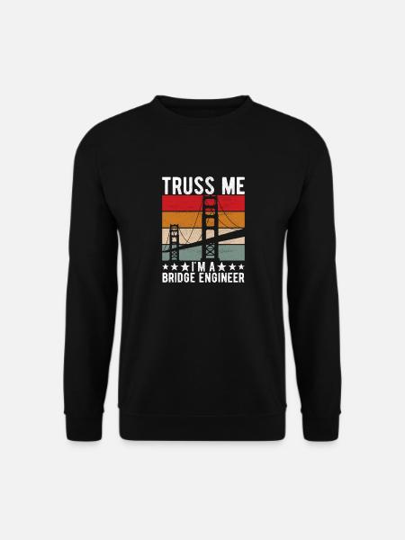 Bridge Engineer Bridge Construction - Unisex Sweatshirt - black