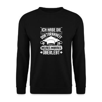 Ehefrau HAB DOKTORARBEIT MEINES MANNES ÜBERLEBT - Unisex Pullover - Schwarz - Vorne - Alina (178cm) & Michal (187cm)