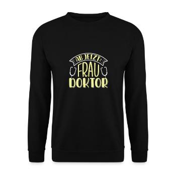 Doktorarbeit AB JETZT BITTE FRAU DOKTOR Lustiges - Unisex Pullover - Schwarz - Vorne - Alina (178cm) & Michal (187cm)
