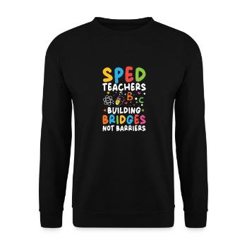 Special Education Teachers Don't Build Bridges - Unisex Sweatshirt - black - Front - Alina (178cm) & Michal (187cm)