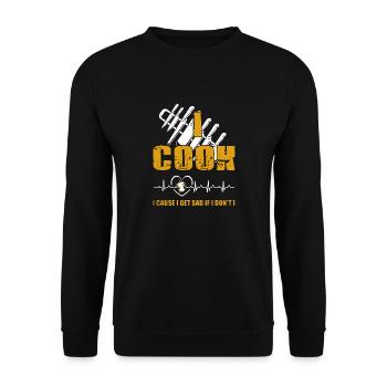 Chef I Cook I Cause I Get Sad If I Don't - Unisex Sweatshirt - black - Front - Alina (178cm) & Michal (187cm)