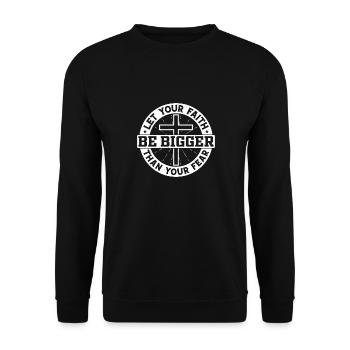 Let Your Faith Be Bigger - Unisex Sweatshirt - black - Front - Alina (178cm) & Michal (187cm)