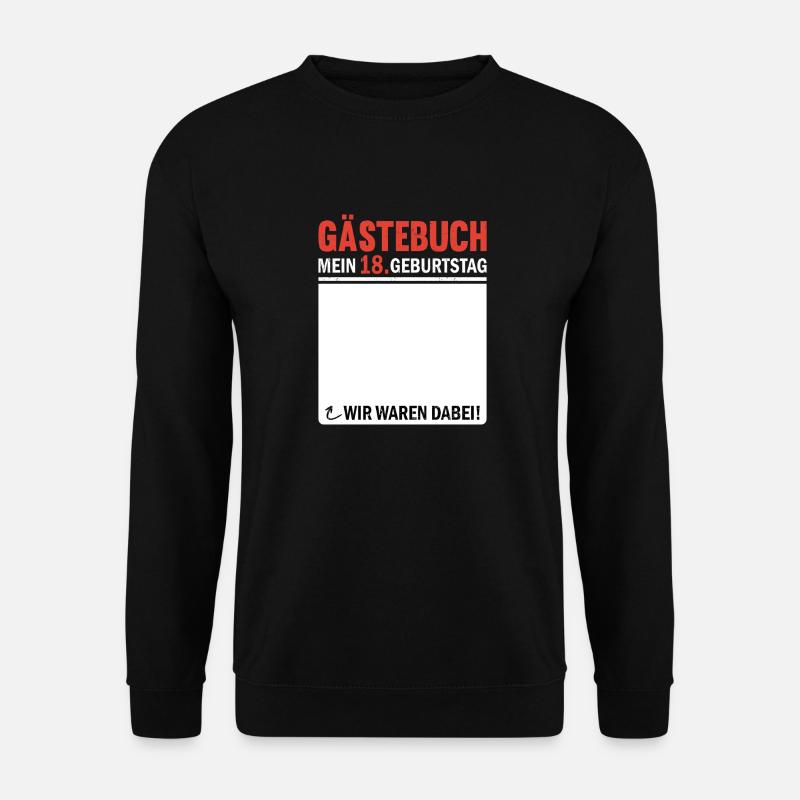18 Geburtstag Gästebuch Wir Waren Dabei - Unisex Pullover - Schwarz