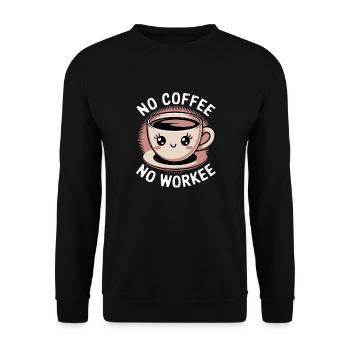 No Coffee No Workee Cute Cup Of Coffee Funny - Unisex Sweatshirt - black - Front - Alina (178cm) & Michal (187cm)