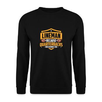 Lineman Because Quarterbacks Need Heroes - Unisex Sweatshirt - black - Front - Alina (178cm) & Michal (187cm)