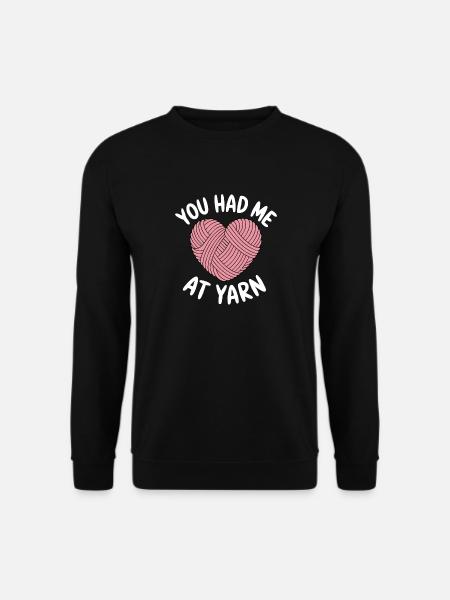Du Hattest Mich Bei Yarn Knitting Needles CrafterLustig - Unisex Pullover - Schwarz