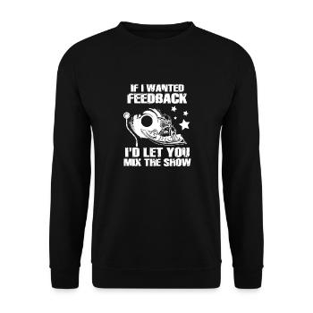 Si je voulais un ingénieur du son en retour - Sweat-shirt Unisexe - noir - Devant - Alina (178cm) & Michal (187cm)