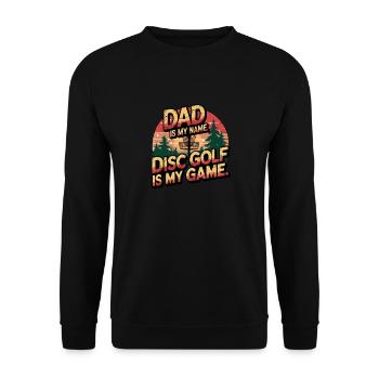 Dad Is My Name Disc Golf Is My Game Retro Design - Unisex Pullover - Schwarz - Vorne - Alina (178cm) & Michal (187cm)