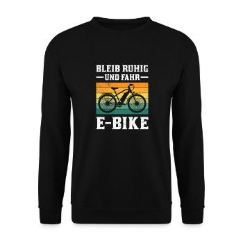E-Bike Fahrer BLEIB RUHIG UND FAHR E-BIKE Lustiges - Unisex Pullover - Schwarz - Vorne - Alina (178cm) & Michal (187cm)