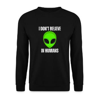 Green Alien Ich glaube nicht an Menschen - Unisex Pullover - Schwarz - Vorne - Alina (178cm) & Michal (187cm)