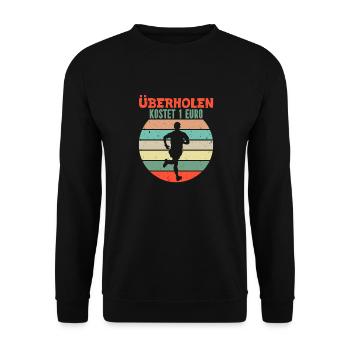 Läufer ÜBERHOLEN KOSTET 1 EURO Laufen Lustiges - Unisex Pullover - Schwarz - Vorne - Alina (178cm) & Michal (187cm)