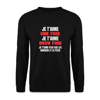 Je t’aime plus que les burgers et la pizza - Sweat-shirt Unisexe - noir - Devant - Alina (178cm) & Michal (187cm)