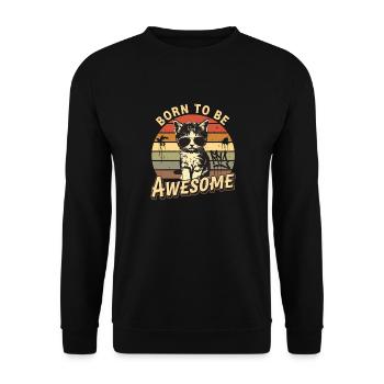 Born to Be Awesome - Unisex Sweatshirt - black - Front - Alina (178cm) & Michal (187cm)