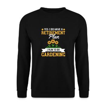 Lustiger Ruhestand Garten Spruch - Unisex Pullover - Schwarz - Vorne - Alina (178cm) & Michal (187cm)