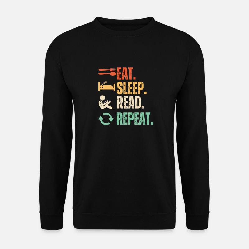 Eat Sleep Read Repeat - Unisex Sweatshirt - black