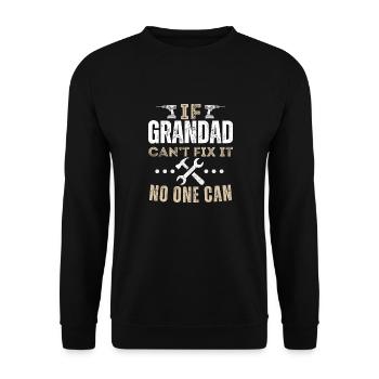 If Grandad Can't Fix It No One Can - Unisex Sweatshirt - black - Front - Alina (178cm) & Michal (187cm)
