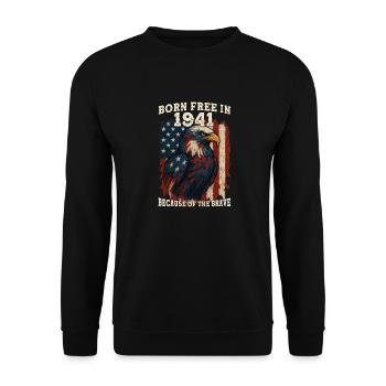 Born Free in 1941 Because of the Brave – 84 Years - Unisex Sweatshirt - black - Front - Alina (178cm) & Michal (187cm)