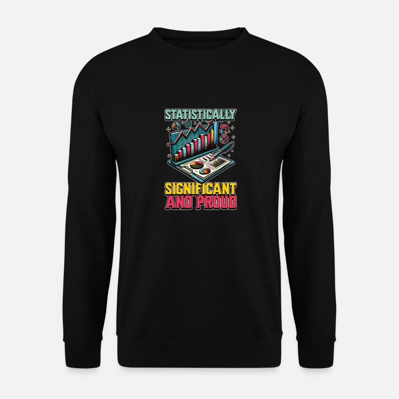 Statistician Statistically Significant Accountant - Unisex Pullover - Schwarz