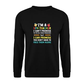 I'm a VPK teacher I can't - Unisex Sweatshirt - black - Front - Alina (178cm) & Michal (187cm)