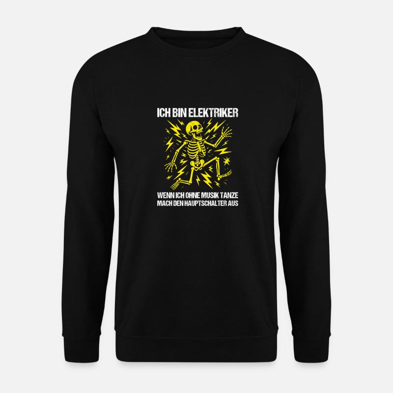 Ich bin Elektriker - Unisex Pullover - Schwarz