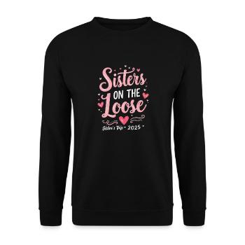 Sisters On The Loose Sisters Trip 2025 Vacation - Unisex Sweatshirt - black - Front - Alina (178cm) & Michal (187cm)