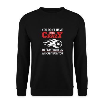 Funny Football Saying Football Club - Unisex Sweatshirt - black - Front - Alina (178cm) & Michal (187cm)