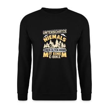 EBike UNTERSCHÄTZE NIE EINEN ALTEN MANN MIT E-BIKE - Unisex Pullover - Schwarz - Vorne - Alina (178cm) & Michal (187cm)