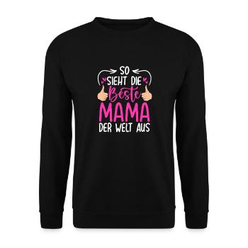 So Sieht Die Beste Mama Der Welt Aus - Unisex Pullover - Schwarz - Vorne - Alina (178cm) & Michal (187cm)