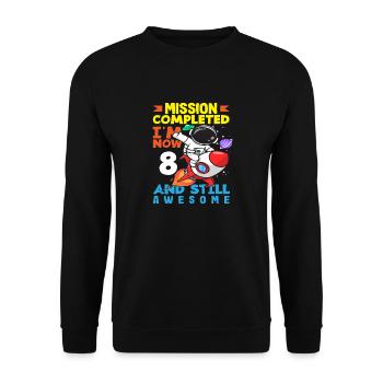 Mission Complete Now 8 and Still Going Strong - Unisex Sweatshirt - black - Front - Alina (178cm) & Michal (187cm)