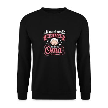 Je n’ai pas besoin de dire non, je suis la grand-mère - Sweat-shirt Unisexe - noir - Devant - Alina (178cm) & Michal (187cm)