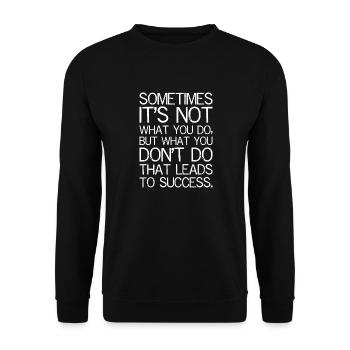 Parfois, ce n’est pas ce que vous faites, mais ce que vous enfilez - Sweat-shirt Unisexe - noir - Devant - Alina (178cm) & Michal (187cm)