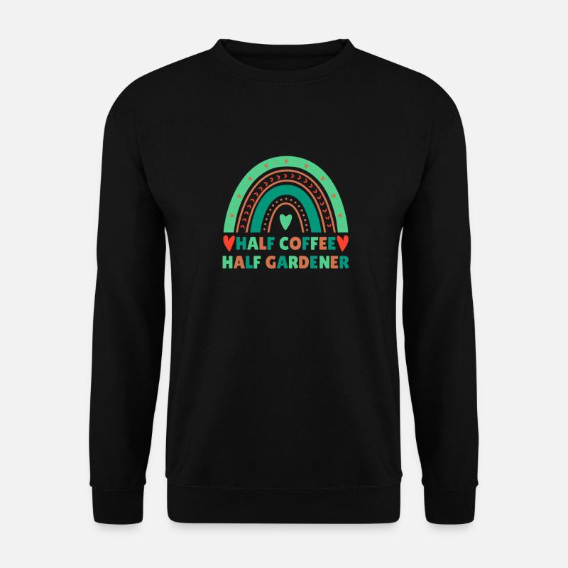 Kaffee Gärtner Spruch Design - Unisex Pullover - Schwarz