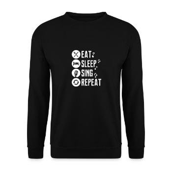 Eat Sleep Sing Repeat Singing Singer - Unisex Sweatshirt - black - Front - Alina (178cm) & Michal (187cm)