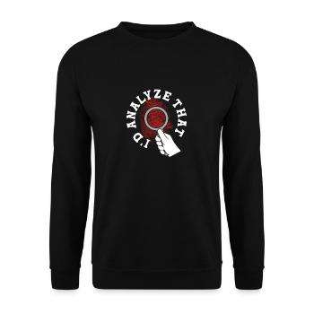 Scientifique médico-légal : J’analyserais cela - Sweat-shirt Unisexe - noir - Devant - Alina (178cm) & Michal (187cm)