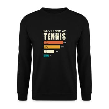 Why I lose at tennis Humorous table - Unisex Sweatshirt - black - Front - Alina (178cm) & Michal (187cm)