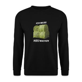 I HAVE TO MAKE HAY - Unisex Sweatshirt - black - Front - Alina (178cm) & Michal (187cm)