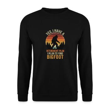 Retirement Plan Find Bigfoot - Unisex Sweatshirt - black - Front - Alina (178cm) & Michal (187cm)
