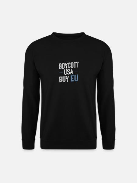 Pro-Europe Boycott USA Buy EU - Unisex Pullover - Schwarz