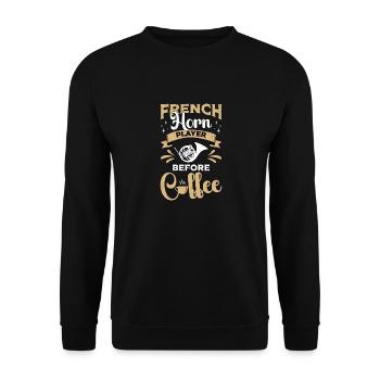 French Horn Player Before Musician Coffee Lover - Unisex Sweatshirt - black - Front - Alina (178cm) & Michal (187cm)