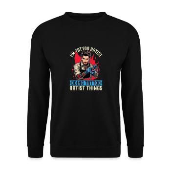 I'm Tattoo Artist Doing Tattooing Tattoo Studio - Unisex Sweatshirt - black - Front - Alina (178cm) & Michal (187cm)