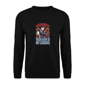 Tattoo Artist Your Skin Is My Canvas Tattoo Lover - Unisex Pullover - Schwarz - Vorne - Alina (178cm) & Michal (187cm)
