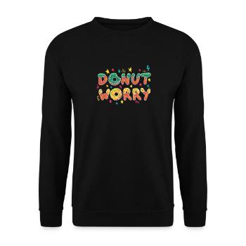 Donut Worry Funny Design - Unisex Pullover - Schwarz - Vorne - Alina (178cm) & Michal (187cm)