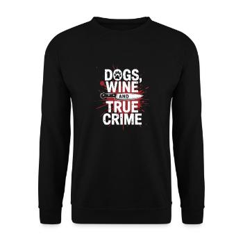 Chiens, vin et true crime – Funny Design - Sweat-shirt Unisexe - noir - Devant - Alina (178cm) & Michal (187cm)