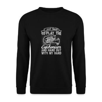 Baritone Player Just Want To Play The Euphonium - Unisex Sweatshirt - black - Front - Alina (178cm) & Michal (187cm)