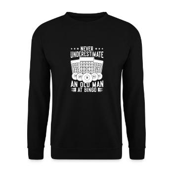 Un joueur de bingo sous-estime un vieil homme Bingo - Sweat-shirt Unisexe - noir - Devant - Alina (178cm) & Michal (187cm)
