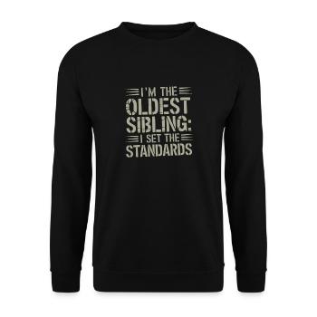 Funny Oldest Sibling Kid Tee I Set the Standards - Unisex Sweatshirt - black - Front - Alina (178cm) & Michal (187cm)