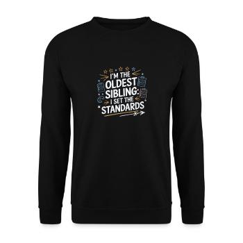 Funny Oldest Sibling Kid Tee I Set the Standards - Unisex Sweatshirt - black - Front - Alina (178cm) & Michal (187cm)