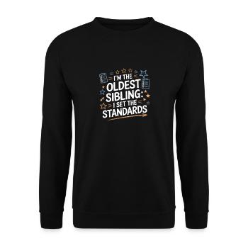 Funny Oldest Sibling Kid Tee I Set the Standards - Unisex Sweatshirt - black - Front - Alina (178cm) & Michal (187cm)
